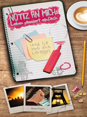 cover image of Notiz an mich--Leben passiert einfach
